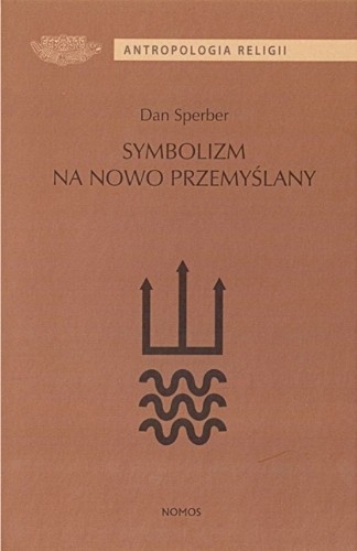 Symbolizm na nowo przemyślany - Dan Sperber