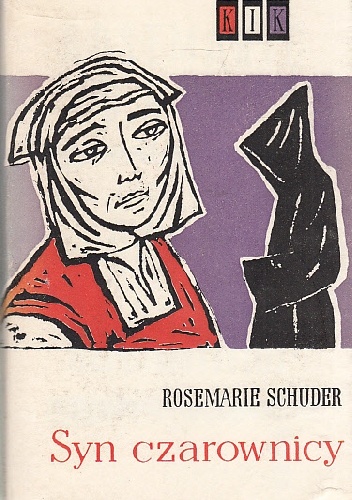 Syn czarownicy : opowieść o Janie Keplerze - Rosemarie Schuder