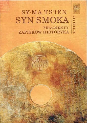 Syn Smoka. Fragmenty Zapisków historyka - Sima Qian