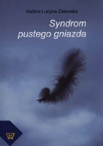 Syndrom pustego gniazda - Sabina Lucyna Zalewska