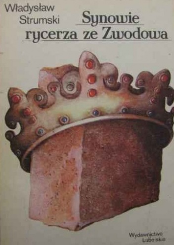 Synowie rycerza ze Zwodowa - Władysław Strumski