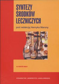 Syntezy środków leczniczych - Henryk Marona