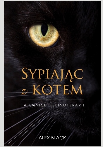 Sypiając z kotem - Alex Black