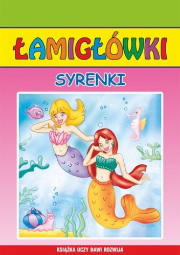 Syrenki. Łamigłówki - Beata Guzowska, Anna Pietrzykowska