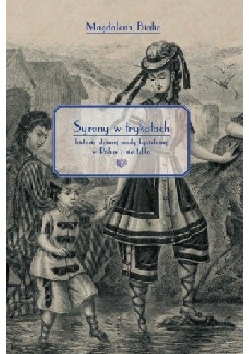 Syreny w trykotach - Magdalena Bialic