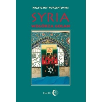 Syria. Wzgórza Golan - Krzysztof Korzeniewski