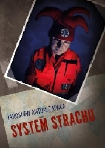 System strachu - Jarosław Antoni Zapała