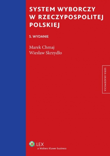 System wyborczy w Rzeczypospolitej Polskiej - Wiesław Skrzydło, Marek Chmaj