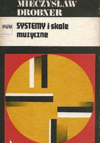 Systemy i skale muzyczne - Mieczysław Drobner