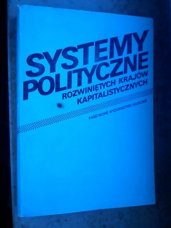Systemy polityczne rozwiniętych krajów kapitalistycznych - praca zbiorowa