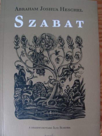 Szabat - I jego znaczene dla współczesnego człowieka - Abraham Joshua Heschel