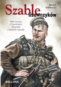Szable lisowczyków - Bohdan Królikowski
