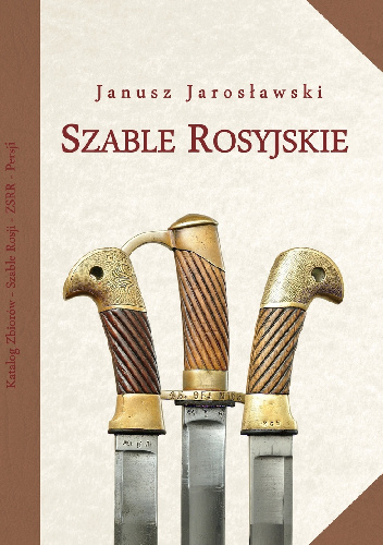 Szable Rosyjskie - Janusz Jarosławski