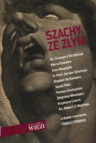 Szachy ze Złym. O diable rozmawia Tomasz Ponikło - Tomasz Ponikło