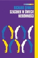 Szacunek w świecie nierówności - Richard Sennett