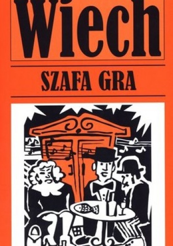Szafa gra - Stefan Wiechecki