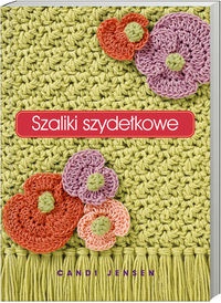 Szaliki szydełkowe - Candi Jensen