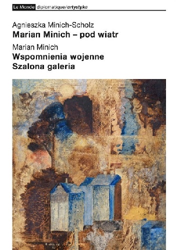 Szalona Galeria - Marian Minich