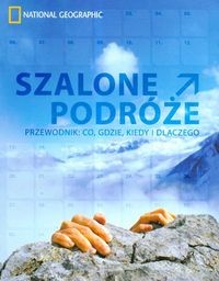 Szalone podróże. Przewodnik: co, gdzie, kiedy i dlaczego - Andrew Bain