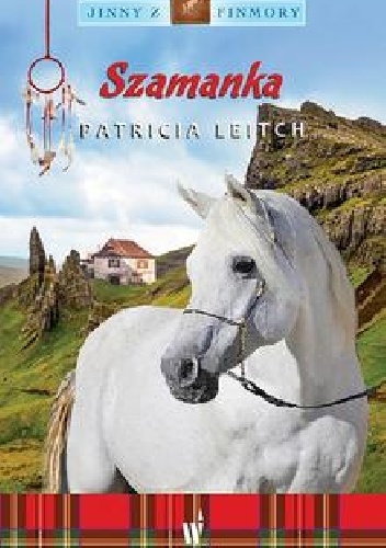 Szamanka - Patricia Leitch