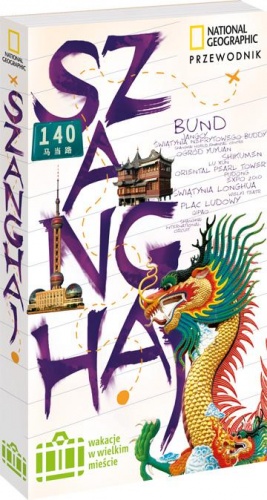 Szanghaj. Wakacje w wielkim mieście - Andrew Forbes