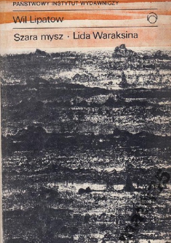 Szara mysz. Lida Waraskina - Wil Lipatow