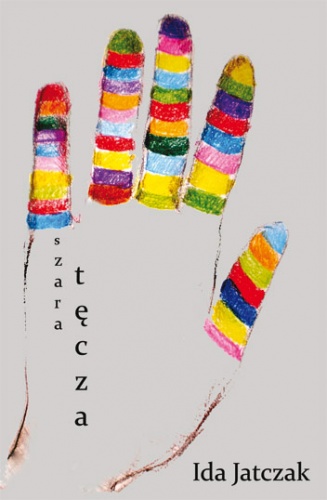 Szara tęcza - Ida Jatczak