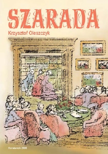 Szarada - Krzysztof Oleszczyk