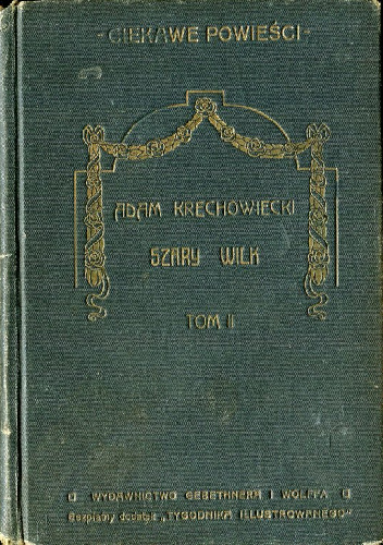 Szary wilk - Adam Krechowiecki