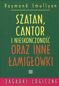 Szatan Cantor i nieskończoność oraz inne łamigłówki - R. Smullyan