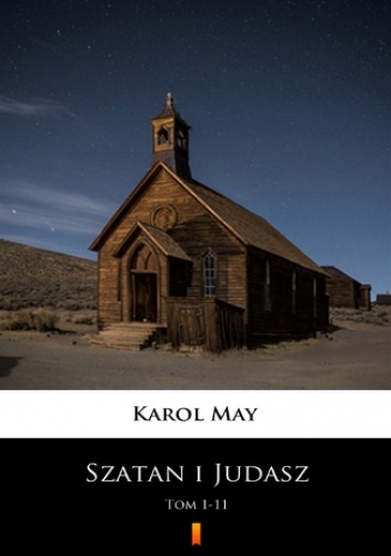 Szatan i Judasz (Tom 1-11). Szatan i Judasz. Tom 1-11 - Karol May