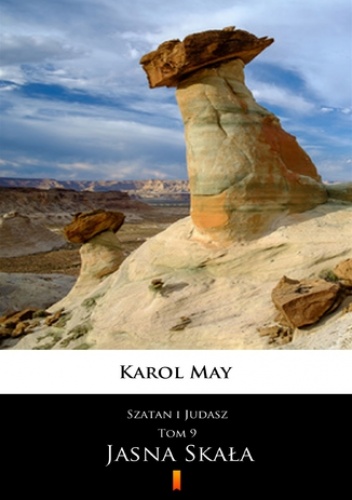Szatan i Judasz (Tom 9). Szatan i Judasz. Jasna Skała - Karol May