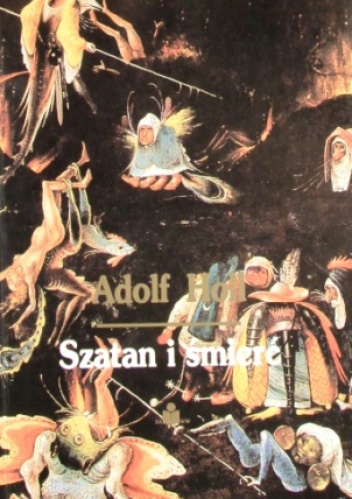 Szatan i śmierć - Adolf Holl