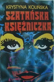 Szatańska księżniczka. Opowieść o Izabeli Czajce-Stachowicz - Krystyna Kolińska