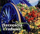 Szczęścia i radości . Perełka 185 - praca zbiorowa