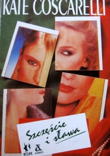 Szczęście i sława - Kate Coscarelli