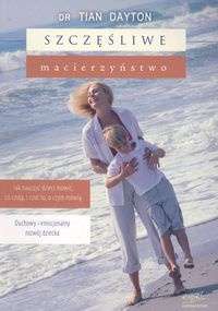 Szczęśliwe macierzyństwo - Tian Dayton