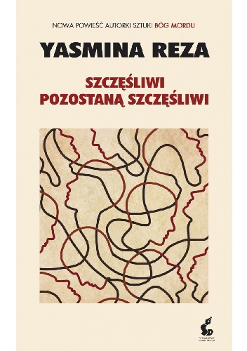 Szczęsliwi pozostaną szczęśliwi - Yasmina Reza