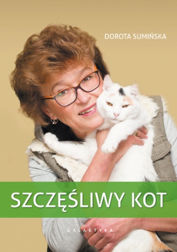 Szczęśliwy kot. Wydanie drugie - Dorota Sumińska