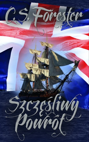 Szczęśliwy powrót - Cecil Scott Forester