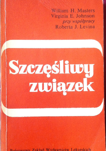 Szczęśliwy związek - William H. Masters, Virginia E. Johnson