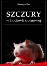 Szczury w hodowli domowej - Katarzyna Kant