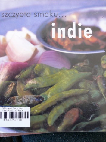 Szczypta smaku... indie - Priya Wickramasinghe, Carol Selve Rajah