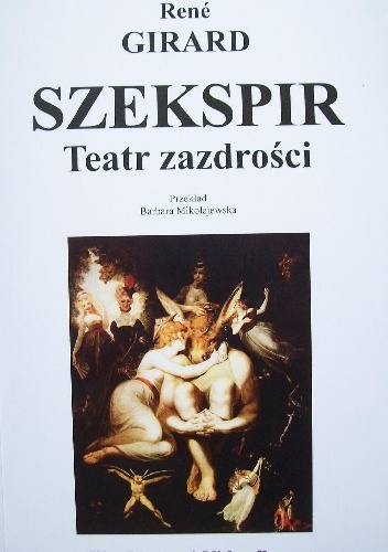 Szekspir. Teatr zazdrości - René Girard