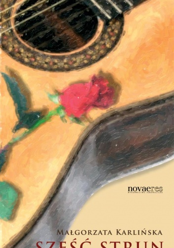 Sześć strun - Małgorzata Karlińska