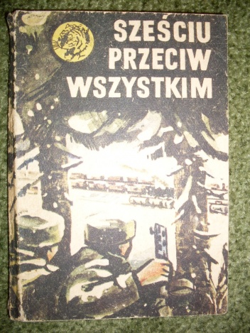 Sześciu przeciw wszystkim - Zenon Borkowski