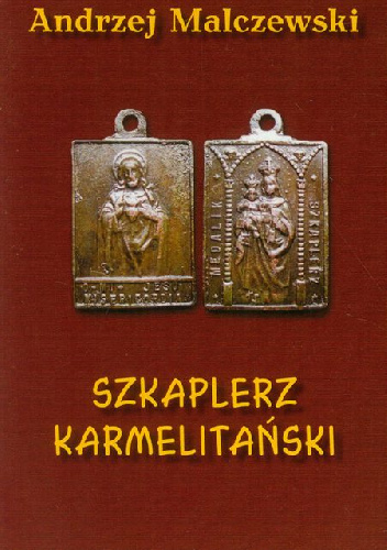 Szkaplerz Karmelitański - Andrzej Malczewski