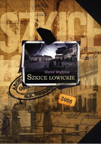 Szkice łowickie - Marek Wojtylak