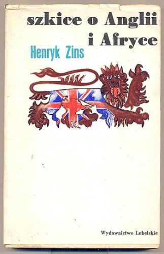 Szkice o Anglii i Afryce - Henryk Zins