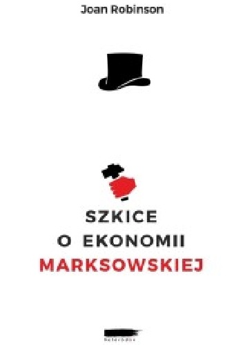 Szkice o ekonomii marksowskiej - Joan Robinson